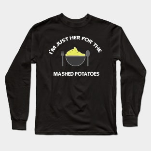 mashed potatoes Long Sleeve T-Shirt